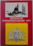 Swanenberg Cor  Illustrator : Laat Nelleke de - Brabantse spreukenkalender 1991 dag-scheurkalender
