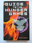 Carpenter, Caroline - Guide to the Hunger Games