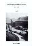 Berk vd Bart - Holtum in sombere dagen 1940- 1945 deel 1