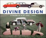 CHRIS BRONKHORST - Divine design, Citroën DS en ID 1955 - 1975 CHRIS BRONKHORST - Divine design, Citroën DS en ID 1955 - 1975