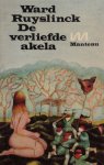 Ruyslinck, Ward - De verliefde akela