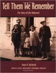 Bachrach, Susan D. - Tell them we remember. The story of the Holocaust
