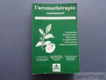 Pierre Franchomme; Daniel Pénoël; Roger Jollois. - L'aromathérapie exactement: Encyclopédie de l'utilisation thérapeutique des huiles essentielles. Pierre Franchomme; Daniel Pénoël; Roger Jollois. - L'aromathérapie exactement: Encyclopédie de l'utilisation thérapeutique des huiles essentielles.