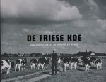 STEGENGA, WILLEM. - De Friese koe. Een geschiedenis in woord en beeld.