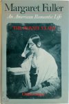 Chapel Hill Charles Capper Associate Professor Of History University Of North Carolina - Margaret Fuller : An American Romantic Life Volume 1: The Private Years
