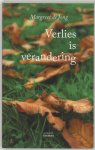 M. de Jong-Kruiswijk - Verlies Is Verandering