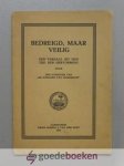 Den Schrijver van De Molenaar van Heinsdijk, - Bedreigd, maar veilig --- Een verhaal uit den tijd der Hervorming Den Schrijver van De Molenaar van Heinsdijk, - Bedreigd, maar veilig --- Een verhaal uit den tijd der Hervorming