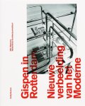 H. Berens, A. Betsky - Gispen in Rotterdam nieuwe verbeelding van het Moderne