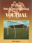 Touw, Leo - 10 jaar 1ste klas zaterdag voetbal