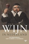 Rob Blijleven - Wijn in Nederland