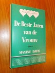 DAVIS, MAXINE, - De beste jaren van de vrouw.