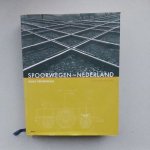 Diverse auteurs - Spoorwegen In Nederland 1834 Tot Nu