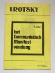 Trotzky, Leon - Het Communistisch Manifest vandaag.
