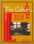 Dam, Peter van & Philip van Praag - Fré Cohen 1903-1943: Leven en werk van een bewogen kunstenares. Een catalogue raisonné