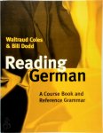 Coles, Waltraud - Reading German A Course Book and Reference Grammar