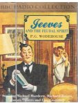 Wodehouse, PG - Jeeves and the feudal spirit (luistercassettes)