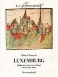 Gilbert Trausch 58392, Marcel Schroeder 58393 - Luxemburg opkomst van een staat en van een natie