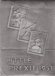 Little Prexie Staff - The Little Prexie of Nineteen Fifty-One (yearbook)