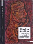 Lacey, Richard W - Hard to Swallow: A brief history of food