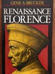 Brucker, Gene A. - Renaissance Florence