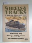 Wheels & Tracks: - The International Review of Military Vehicles : Number 6 :