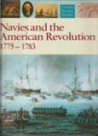 GARDINER, ROBERT (edited by) - Navies and the American Revolution 1775 - 1783