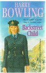 Bowling, Harry - Backstreet Child