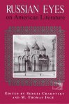 Chakovsky, Serge & M. Thomas Inge (ed.). - Russian eyes on American literature.