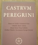 CASTRUM PEREGRINI. - Castrum Peregrini 40. Jahrgang 1991 - Heft 196 - 197.
