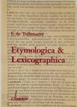 F. de Tollenaere, Hans Heestermans - Etymologica & lexicographica