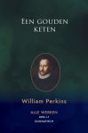 Perkins, William - Perkins, William-Een gouden keten (nieuw)