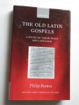 Philip Burton - Oxford early Christian studies- The Old latin Gospels, a Study of their Texts and Language
