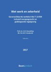 A.R. Houweling, M.J.M.T. Keulaerds - Boom Juridische wettenbundels  -   Wet werk en zekerheid 2017