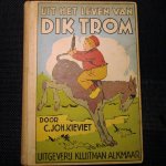 Kieviet, C. Joh. - UIT HET LEVEN VAN DIK TROM - Jeugdboek