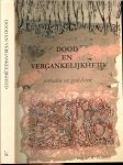 Walch Frans omslag Willy ten Bras * Over het vergaan der dingen,de aftakeling,het sterven van geliefde - Dood en Vergankelijkheid ... verhalen en gedichten * En over honderd jaar zijn jullie allemaal dood...en wij ook relativeerde het kleinorkest in 1982 het menselijk bestaan