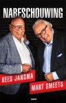 Kees Jansma, Mart Smeets - Nabeschouwing