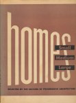 Creighton, Tomas H. / Lopez, Frank G. / Magruder, Charles / Sanderson, George A. - Homes. Small, medium, large. Selected by the editors of Progressive Architecture Creighton, Tomas H. / Lopez, Frank G. / Magruder, Charles / Sanderson, George A. - Homes. Small, medium, large. Selected by the editors of Progressive Architecture