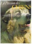 diverse schrijvers - La passion des chiens