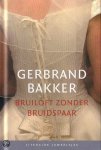 G. Bakker, G. Bakker - Bruiloft zonder bruidspaar