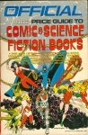 Hudgeons III, Thomas E. - Official 1982 Price Guide to Comic & Science Fiction Books