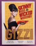 ERSKINE, GIZZI. - Skinny weeks and wicked weekends, een briljante balans tussen gezond en goddelijk.