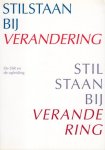 Jansen, R.H.M. & M. de Rooij (eds.) - Stilstaan bij verandering : de SSR en de opleiding : opstellen aangeboden bij het afscheid van mw. mr. J.M.H. van Staveren als rector van de Stichting Studiecentrum Rechtspleging op 25 juni 1993 te Zutphen.