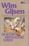 Gijsen, Wim - De Rook van Duizend Vuren (1e druk)