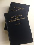Touw, H.C. - Het Verzet der Hervormde Kerk. Deel I: Geschiedenis van het Kerkelijk Verzet. Deel II: Documenten van hwt Kerkelijk Verzet.