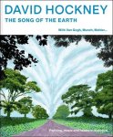 Isabelle Cahn , Xavier Roland - David Hockney. Das Lied von der Erde. Met Van Gogh, Munch, Mahler... Schilderkunst, muziek en natuur in dialoog.