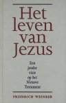 Friedrich Weinreb - Het leven van Jezus
