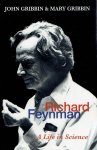 FEYNMAN, Richard P. - John & Mary GRIBBIN - Richard Feynman - A Life in Science.