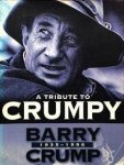  - A tribute to Crumpy: Barry Crump, 1935-1996