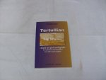 Eber, Jochen - Tertullian: Gott ist gut und gross. Tertullians Spiritualität in Lehre und Leben