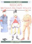 Chappell, Mike and Mike Chappell: - Redcaps: Britain's Military Police: The British Army's Provost Troops (Elite)